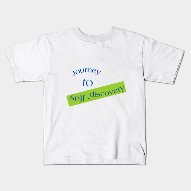 Journey to Self Discovery Kids T-Shirt by Atyle